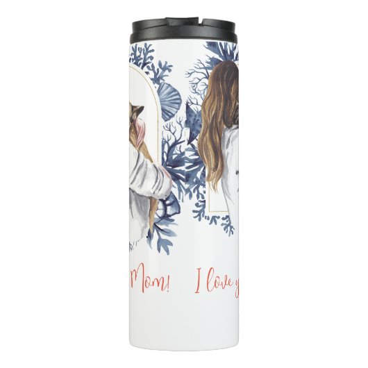 "Ich Liebe dir Mama!" Mutter und Hund Thermosbecher (Rückseite)