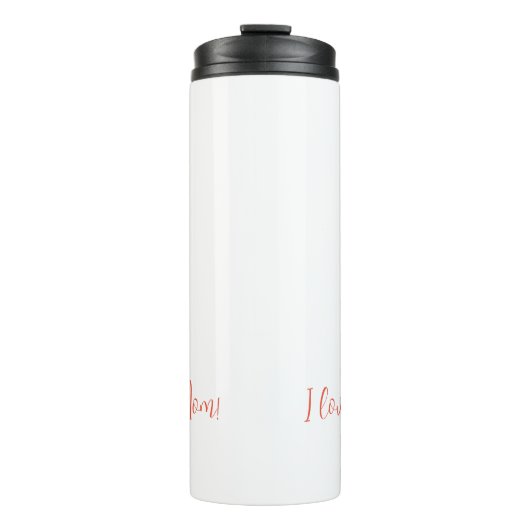 "Ich Liebe dir Mama!" Mutter und Kind Thermosbecher (Vorderseite)