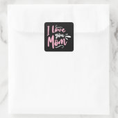 Ich Liebe dir Mama Quadratischer Aufkleber (Tasche)