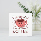 Ich Liebe dir mehr als Kaffee (Stehend Vorderseite)