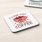 Ich Liebe dir mehr als Kaffee Getränkeuntersetzer (Linke Seite)