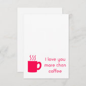 Ich Liebe dir mehr als Kaffee Tasse Dankeskarte (Vorne/Hinten)