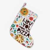 Ich Liebe dir mehr als Pizza. Italienische Essensb Kleiner Weihnachtsstrumpf (Vorderansicht (hängend))