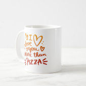 ICH LIEBE DIR MEHR ALS PIZZA KAFFEETASSE (Vorderseite Links)