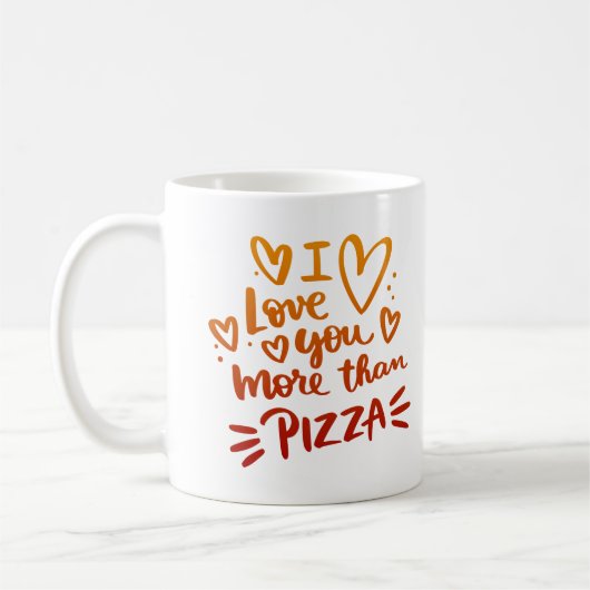ICH LIEBE DIR MEHR ALS PIZZA KAFFEETASSE (Links)