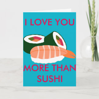 ICH LIEBE DIR MEHR ALS SUSHI KARTE