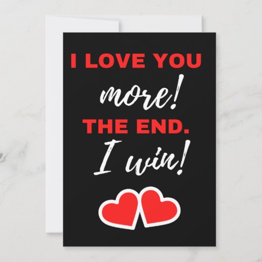 Ich Liebe dir mehr! Das Ende. Ich gewinne! Dankeskarte (Vorderseite)