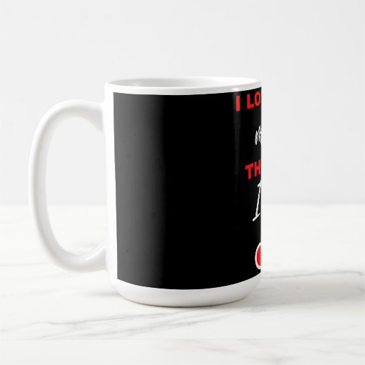 Ich Liebe dir mehr! Das Ende. Ich gewinne! Kaffeetasse (Links)