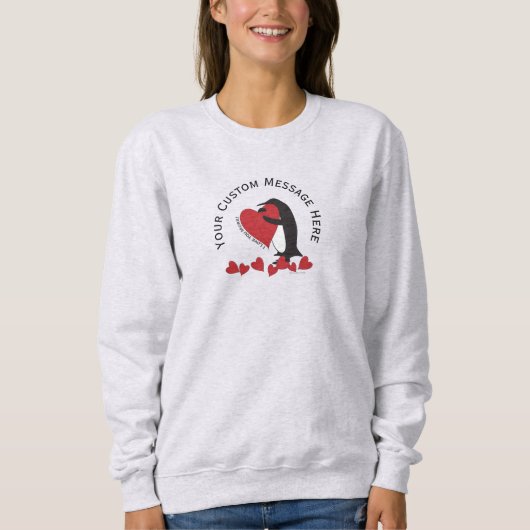 Ich Liebe dir mehr! Pinguin und Rotes Herz Sweatshirt (Vorderseite)