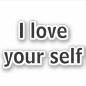 Ich Liebe dir selbst Aufkleber (Vorderseite)