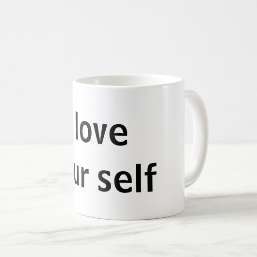 Ich Liebe dir selbst Kaffeetasse (VorderseiteRechts)