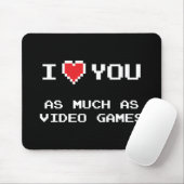 Ich Liebe dir so viel wie Videospiele | Funny Gami Mousepad (Mit Mouse)