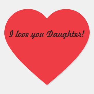 Ich Liebe dir Tochter! Herz-Aufkleber