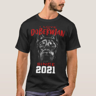Ich liebe Dobermann seit 2021 T-Shirt