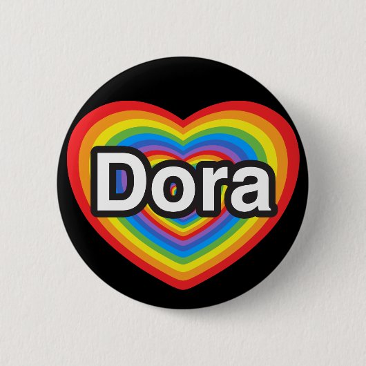 Ich liebe Dora. Ich liebe dich Dora. Herz Button (Vorderseite)