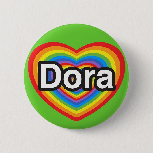 Ich Liebe Dora. Ich Liebe dir Dora. Herz Button (Vorderseite)