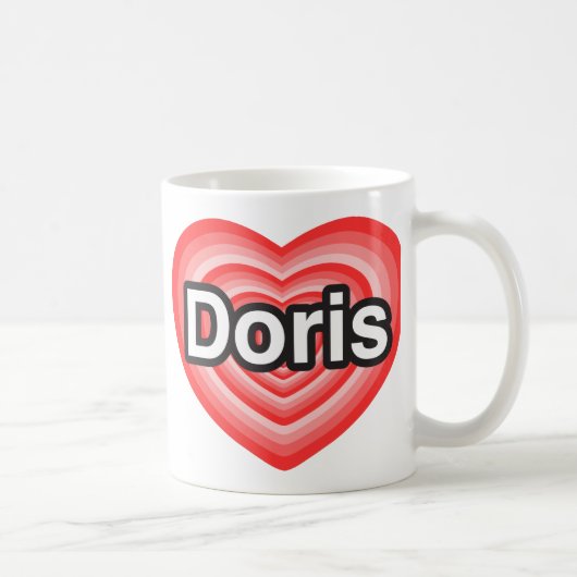 Ich Liebe Doris. Ich Liebe dir Doris. Herz Kaffeetasse (Rechts)