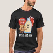 ICH LIEBE, DU BISCUT UND MILCH Biscuit Milk Freund T-Shirt (Vorderseite)