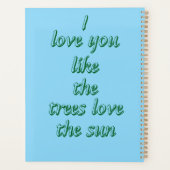 Ich Liebe, du magst die Bäume Liebe der Sonne Planer (Rückseite)