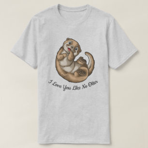 Ich Liebe, du magst keinen anderen T - Shirt