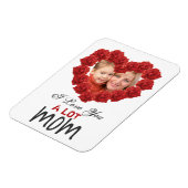 Ich Liebe, du Mama Rose angepasste Foto Magnet (Linke Seite)
