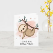 Ich Liebe, du verlangst viel Faulheit Karte (Gelbe Blume)