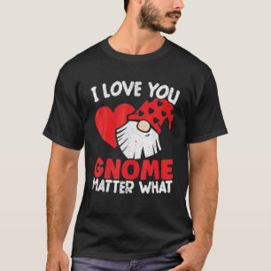 Ich Liebe, du wirst wichtig, was Valentinstag Gart T-Shirt