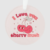 Ich Liebe, du würst viel | Niedlich & Punny Cherry Ornament (Vorderseite)