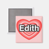 Ich Liebe Edith. Ich Liebe dir Edith. Herz Magnet (Vorderseite/Rückseite)