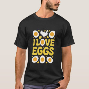 Ich liebe Eier Lustiger Hühnerhumor T-Shirt