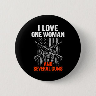 Ich liebe eine Frau mehrere Waffen lustiger Waffen Button