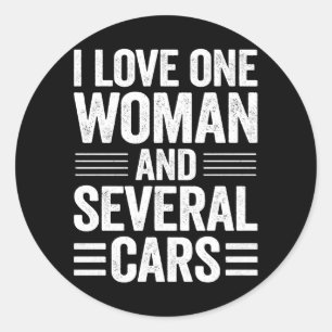 Ich liebe eine Frau und mehrere Autos - Geschenk f Runder Aufkleber