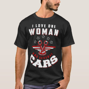 Ich Liebe eine Frau und mehrere Autos Liebe eine F T-Shirt