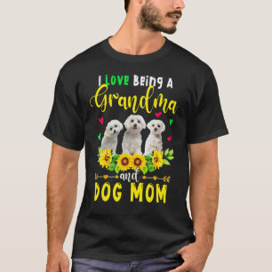 Ich Liebe, eine Oma- und Hundebüt-Mama zu sein mal T-Shirt