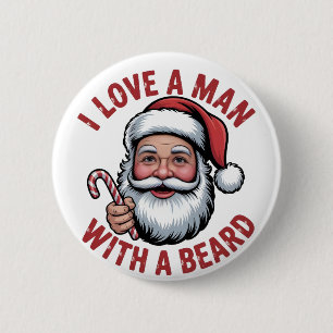 Ich liebe einen Mann mit einem Bart Bärtiger Weihn Button