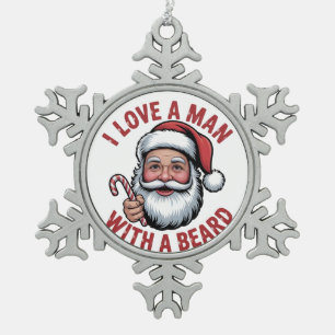 Ich liebe einen Mann mit einem Bart Bärtiger Weihn Schneeflocken Zinn-Ornament