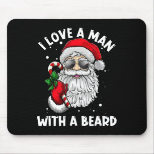 Ich Liebe einen Mann mit Weihnachtsmann-Bart Mousepad