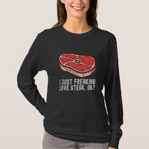 Ich liebe einfach Steak Rohes Steak Fleisch Essen T-Shirt