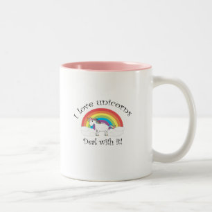 Ich liebe Einhörner. Findet euch damit ab! Zweifarbige Tasse