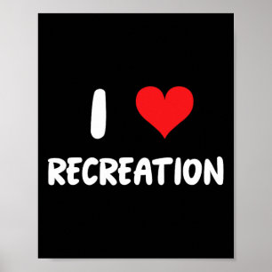 Ich liebe Erholung - Herz Outdoor-Sportaktivitäten Poster