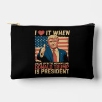 Ich Liebe es, als ich Weckte und Trump Präsident i