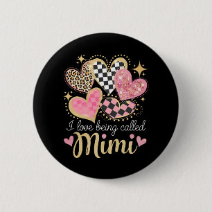 Ich liebe es, an Muttertag Mimi Oma Mama genannt z Button