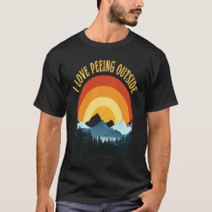 Ich liebe es, draußen zu pinkeln, lustige Wander- T-Shirt