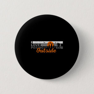 Ich liebe es, draußen zu pinkeln, lustiger Outdoor Button