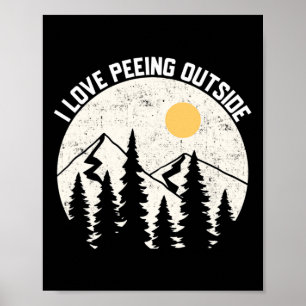 Ich liebe es, draußen zu pinkeln, lustiges Camping Poster