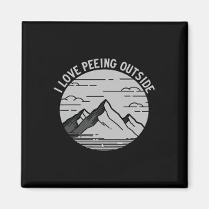 Ich liebe es, draußen zu pinkeln, Wandern und Berg Magnet
