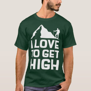 Ich liebe es, hoch zu wandern, Bergsteigen, Wander T-Shirt