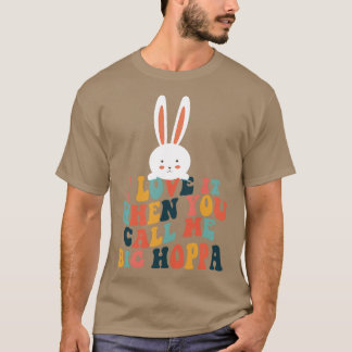 Ich liebe es, wenn du mich Big Hoppa Bunny Ear Eas T-Shirt