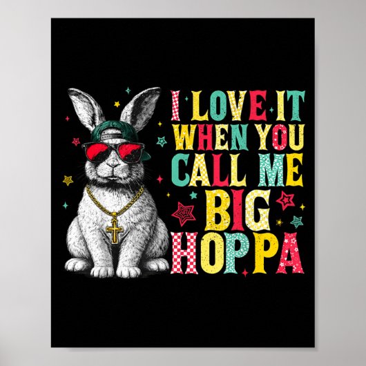 Ich liebe es, wenn du mich Big Hoppa Bunny Easter Poster (Vorne)