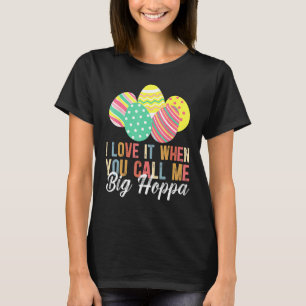 Ich Liebe es, wenn du mich Big Hoppa Bunny Ohr Ohr T-Shirt